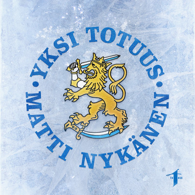 Suomi/Yksi Totuus／Matti Nykanen