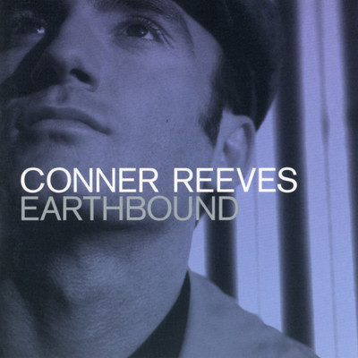 Earthbound/Conner Reeves