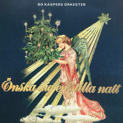 アルバム/Onska dig en stilla natt/Bo Kaspers Orkester