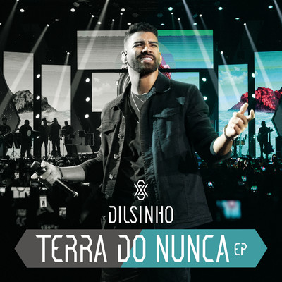 アルバム/Terra do Nunca (EP) [Ao Vivo]/Dilsinho