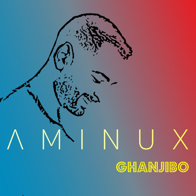 シングル/Ghanjibo/Aminux