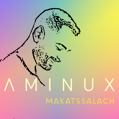 シングル/Makatssalach/Aminux