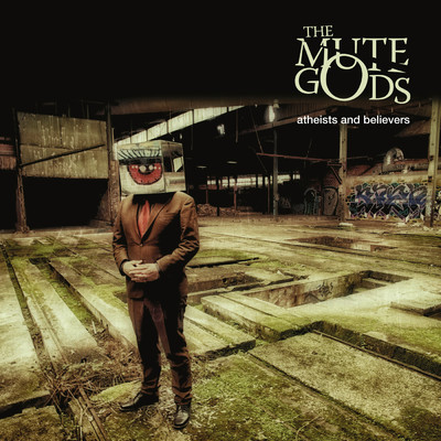 アルバム/Atheists And Believers/The Mute Gods
