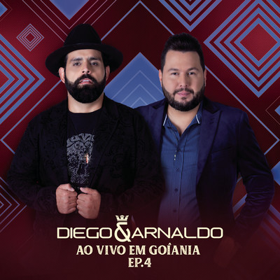 アルバム/Ao Vivo em Goiania (EP 4)/Diego & Arnaldo