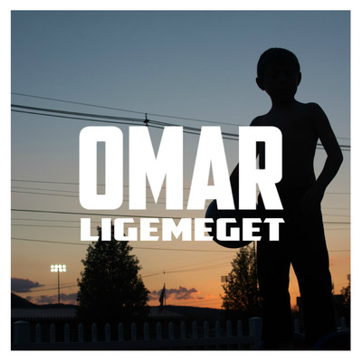 シングル/Ligemeget feat.Fouli/OMAR