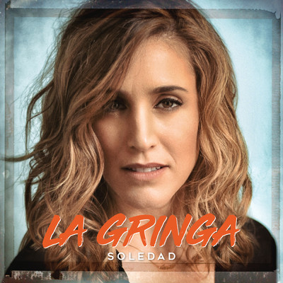 シングル/La Gringa/Soledad