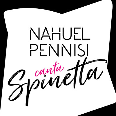 アルバム/Nahuel Pennisi Canta Spinetta/Nahuel Pennisi