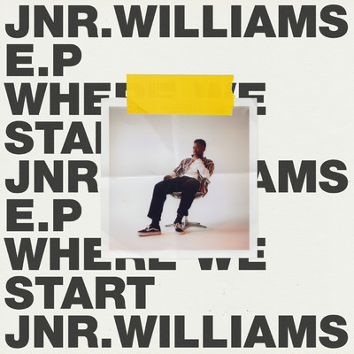 Where We Start - EP/JNR WILLIAMS