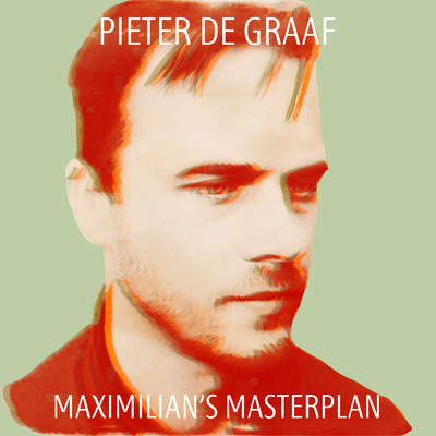 Maximilian's Masterplan/Nakarin Kingsak