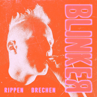 シングル/Rippen Brechen/BLINKER