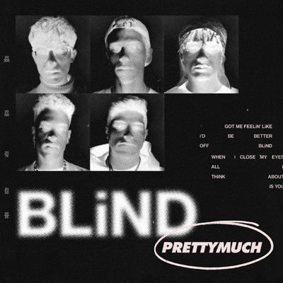 Blind/PRETTYMUCH