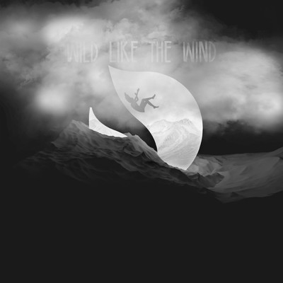 シングル/Wild Like The Wind/Deorro