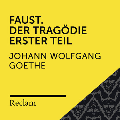 Faust I (Hexenkuche, Teil 01)/Reclam Horbucher／Hans Sigl／Johann Wolfgang von Goethe