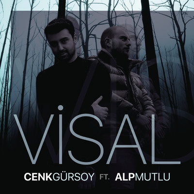 Visal feat.Alp Mutlu/Cenk Gursoy