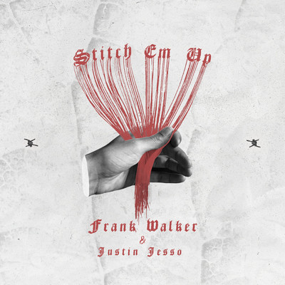 シングル/Stitch Em Up/Frank Walker／Justin Jesso