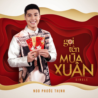 シングル/Goi Ten Mua Xuan/Noo Phuoc Thinh