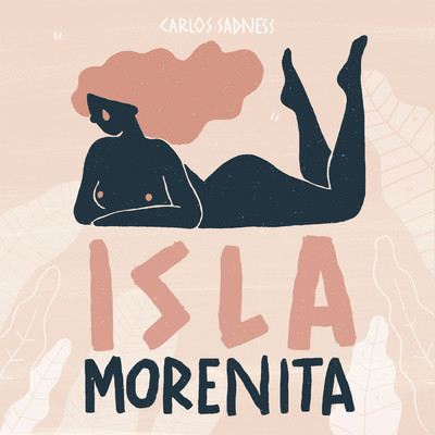 シングル/Isla Morenita/Carlos Sadness