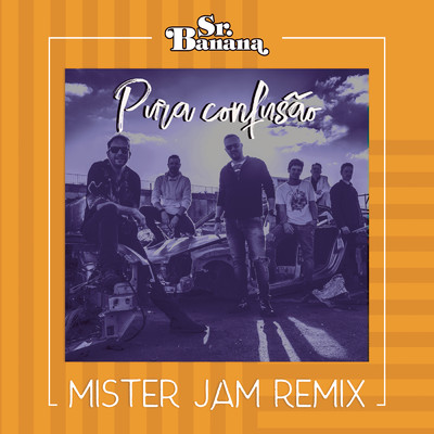 シングル/Pura Confusao (Mister Jam Remix)/Sr. Banana