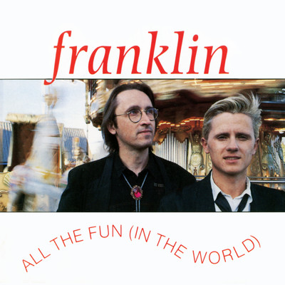 All the Fun (In the World)/Franklin