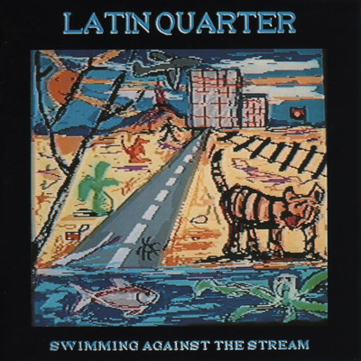 シングル/Swimming Against the Stream/Latin Quarter