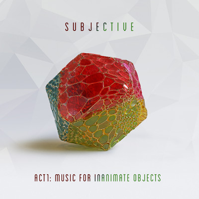 Act One - Music for Inanimate Objects/Goldie／James Davidson／Subjective