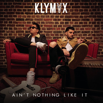 シングル/Ain't Nothing Like It/KLYMVX