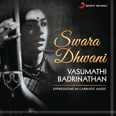 Swara Dhwani (Expressions in Carnatic Music)/Vasumathi Badrinathan
