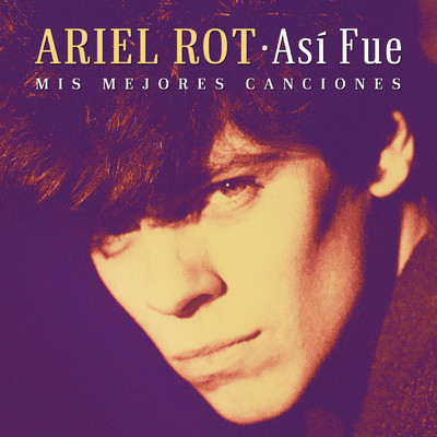 アルバム/Asi Fue: Mis Mejores Canciones/Ariel Rot