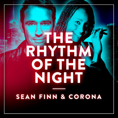 シングル/The Rhythm of the Night/Sean Finn／Corona