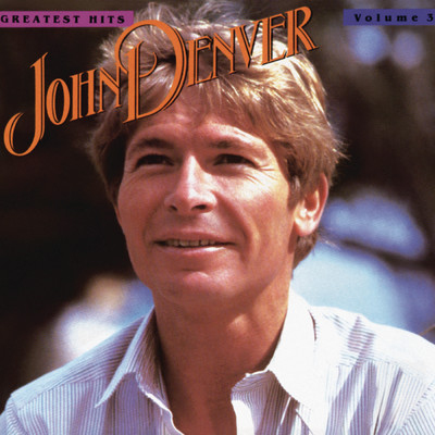 ハイレゾアルバム/John Denver's Greatest Hits, Volume 3/John Denver