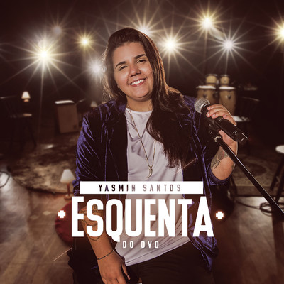 アルバム/Esquenta do DVD/Yasmin Santos