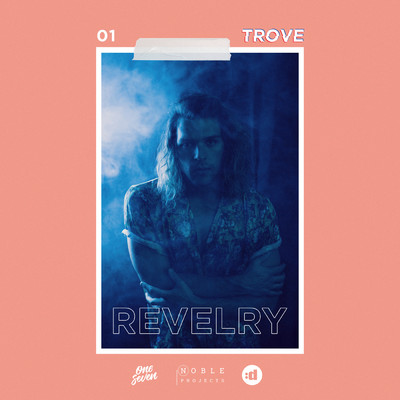 シングル/Revelry/TROVES