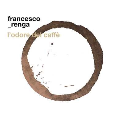 L'odore del caffe/Francesco Renga
