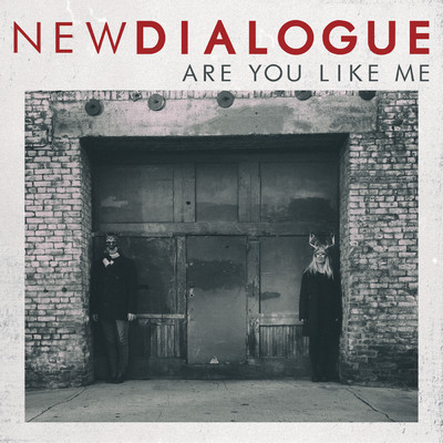 シングル/Are You Like Me/New Dialogue