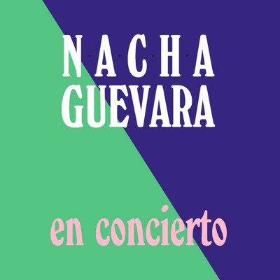 アルバム/Nacha Guevara en Concierto (En Vivo)/Nacha Guevara