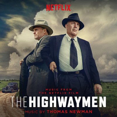アルバム/The Highwaymen (Music From the Netflix Film)/トーマス・ニューマン