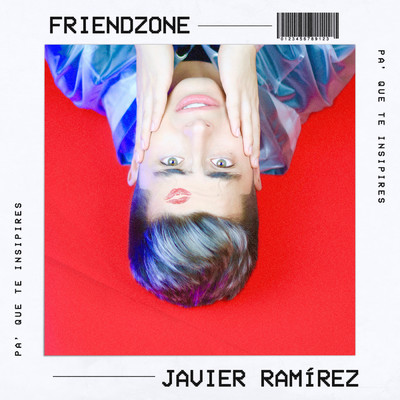 シングル/Friendzone/Javier Ramirez