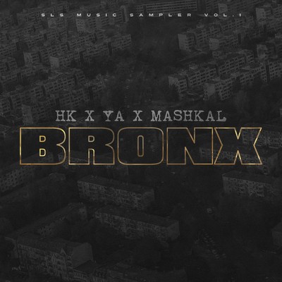 Bronx (Explicit)/YA／Mashkal