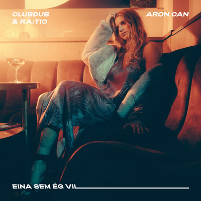 Eina Sem Eg Vil feat.Aron Can/ClubDub／Ra:tio