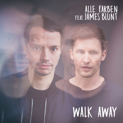 シングル/Walk Away/Alle Farben／James Blunt