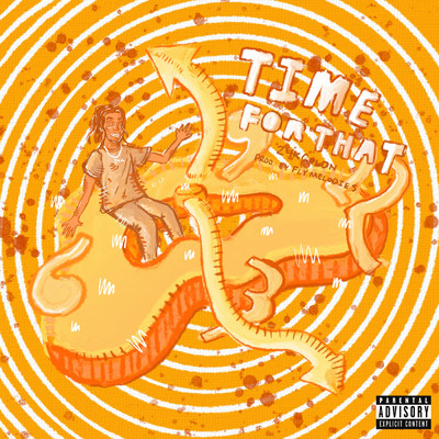 Time For That (Explicit)/24kGoldn