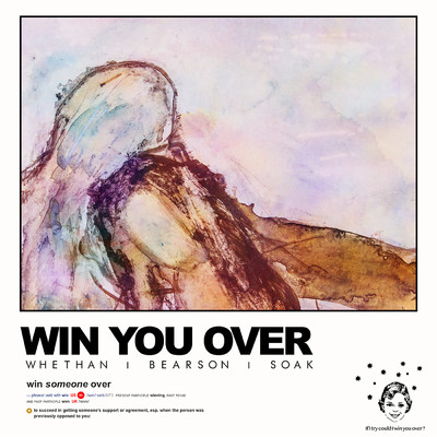 シングル/Win You Over feat.Soak/Whethan／Bearson