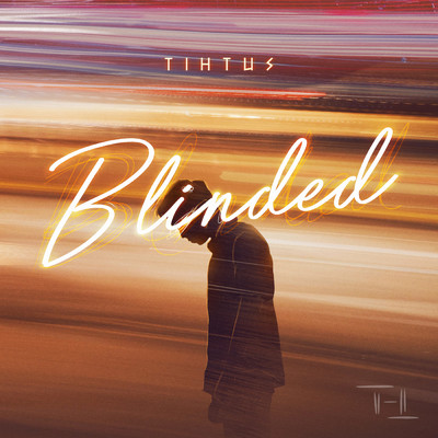 シングル/Blinded/TIHTUS