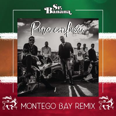Pura Confusao (Montego Bay Remix) feat.Montego Bay/Sr. Banana