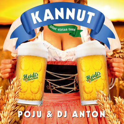 Kannut (Olut virtaa taas)/Poju／DJ Anton
