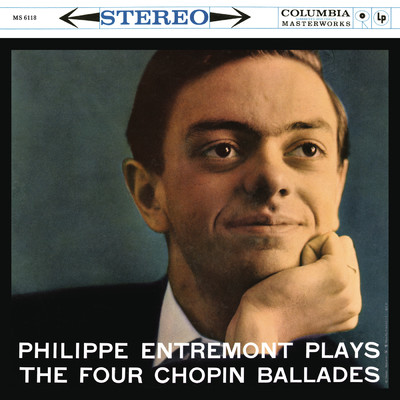 アルバム/Entremont Plays the Four Chopin Ballades (Remastered)/Philippe Entremont