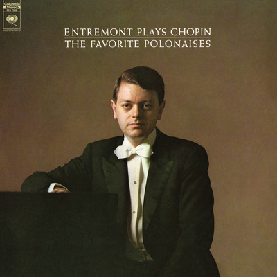 アルバム/Entremont Plays Chopin - The Favorite Polonaises (Remastered)/Philippe Entremont