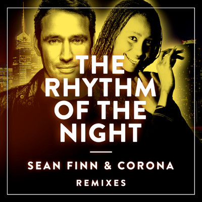 アルバム/The Rhythm Of The Night (Remixes)/Sean Finn／Corona