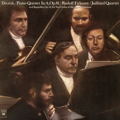 Dvorak: Piano Quintet No. 2 in A Major, Op. 81 & Bagatelles, Op. 47/Rudolf Firkusny