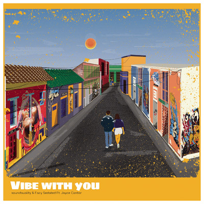 アルバム/Vibe With You feat.Jayce Cantor/Soundsuality／Facy Sedated